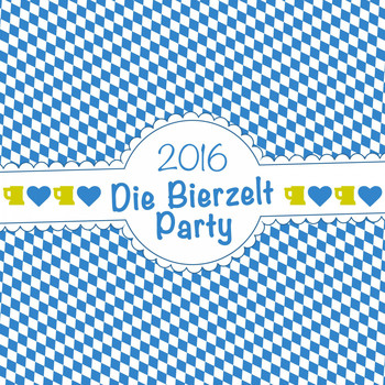 Various Artists - Die Bierzelt Party 2016