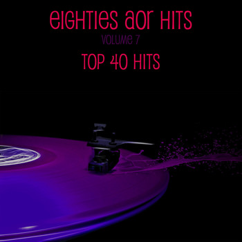 Various Artists - Eighties AOR Hits Vol. 7 - Top 40 Hits