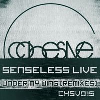 Senseless Live - Under My Wing (Remixes) EP
