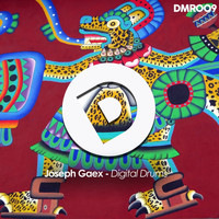 Joseph Gaex - Digital Drums EP