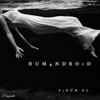 Hum4nDro1d - S3gún El