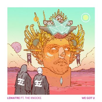 Lemaitre - We Got U