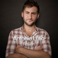 Antonio Lulic - Rough
