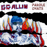 GG Allin - Parole Chats (Explicit)
