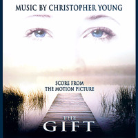 Christopher Young - The Gift (Original Score from the Motion Picture)
