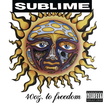 Sublime - 40oz. To Freedom (Explicit)