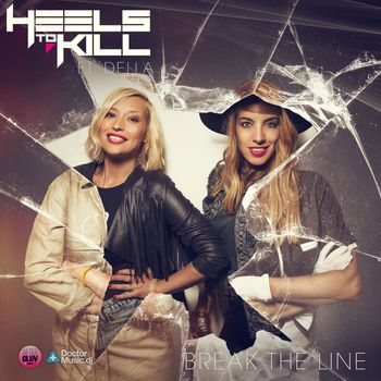 Heels To Kill - Break The Line