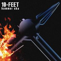 10-FEET - Hammer Ska