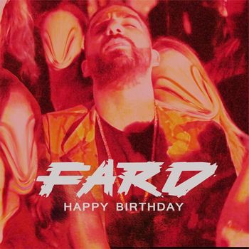 Fard - Happy Birthday