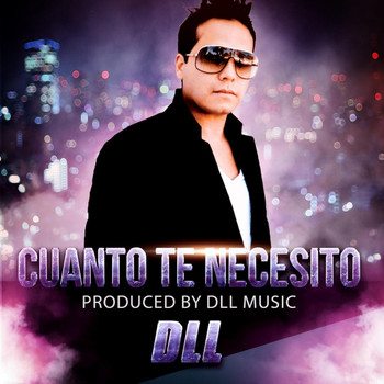 Dll - Cuanto Te Necesito