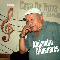 Alejandro Almenares - Casa de Trova (Cuba 50's Instrumental)