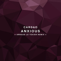 Cardao - Anxious