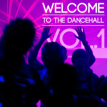 Various Artists - Welcome to the Dancehall, Vol. 1