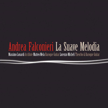 Lorenzo Micheli / Massimo Lonardi / Matteo Mela - Falconieri: La suave melodia