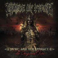 Cradle Of Filth - Dusk And Her Embrace... The Original Sin (Explicit)