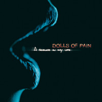 Dolls of Pain - A Silence in My Life