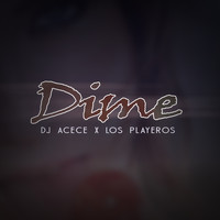 Los Playeros - Dime