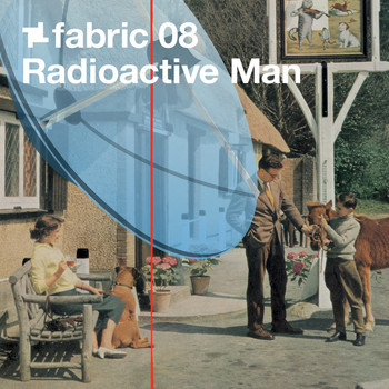 Radioactive Man - fabric 08: Radioactive Man