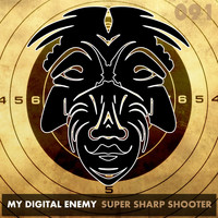 My Digital Enemy - Super Sharp Shooter