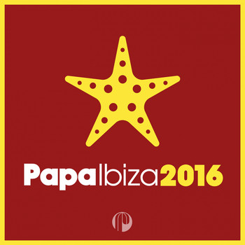 Various Artists - Papa Ibiza 2016 (Explicit)