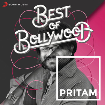 Pritam - Best of Bollywood: Pritam