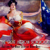Anne Roos - The Great American Songbook: Jazz and Pop Harp Solos