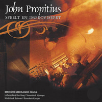 John Propitius - John Propitius Speelt en Improviseert
