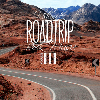 Various Artists - Ultimate Roadtrip Rock Music, Vol. 3