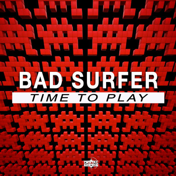 Bad Surfer - Time To Play