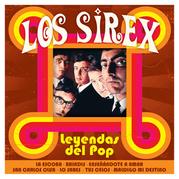 Los Sirex - Los Sirex: Leyendas del Pop