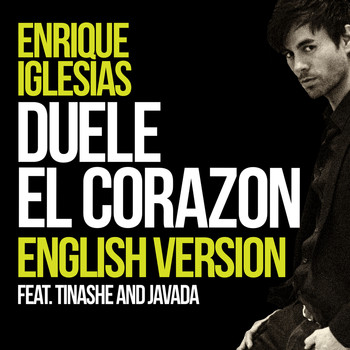 Enrique Iglesias feat. Tinashe & Javada - DUELE EL CORAZON (English Version)