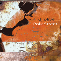 DJ Olive - Polk Street (Explicit)