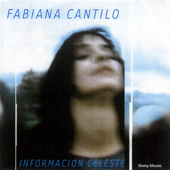 Fabiana Cantilo - Información Celeste