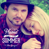 Steve Young - Home for the Summer