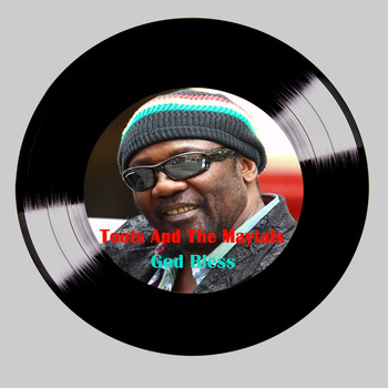 Toots And The Maytals - God Bless