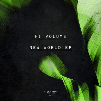 Hi Volume - New World EP