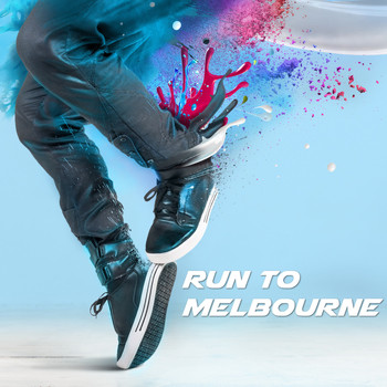 Various Artists - Run to Melbourne (Explicit)