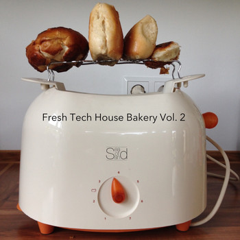 Various Artists - Fresh Tech House Bakery, Vol. 2 (Explicit)