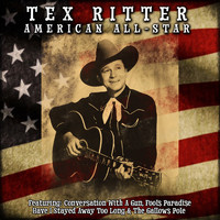 Tex Ritter - American All-Star