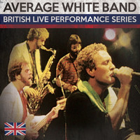 Average White Band - British Live Performance Series