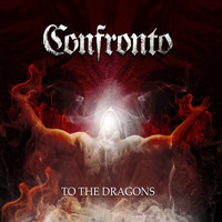 Confronto - To the Dragons - EP
