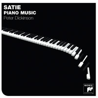 Peter Dickinson - Satie: Piano Music