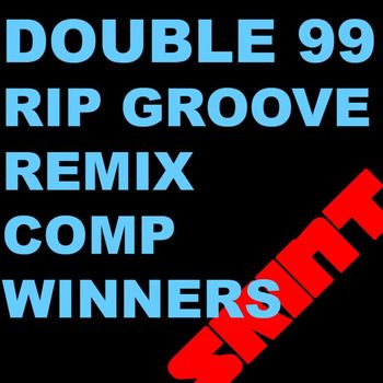 Double 99 - RIP Groove (Remix Comp Winners)