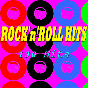 Various Artists - Rock'n'Roll Hits (130 Hits)