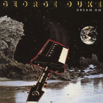 George Duke - Dream On (Bonus Track Version)
