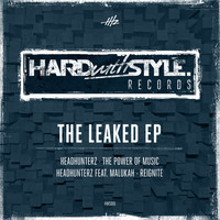 Headhunterz - The Leaked EP