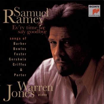Samuel Ramey & Warren Jones - Ev'ry Time We Say Goodbye