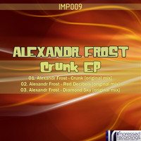 Alexandr Frost - Crunk EP
