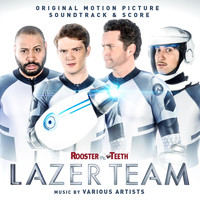 Jeff Williams - Lazer Team (Original Motion Picture Soundtrack)