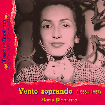 Doris Monteiro - Vento soprando (1956 - 1957)